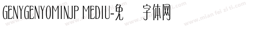 GENYGENYOMINJP MEDIU字体转换